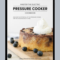 Digital Master the Electric Pressure Cooker Cookbook