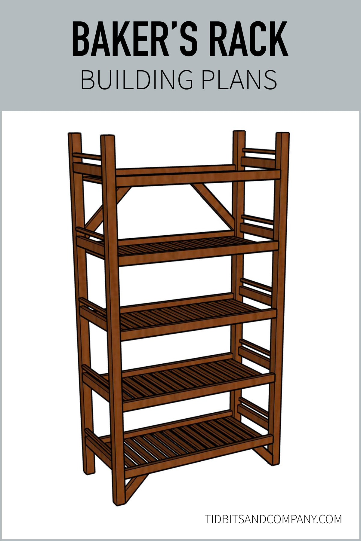 Baker's Rack Building Plans – TIDBITS & Company